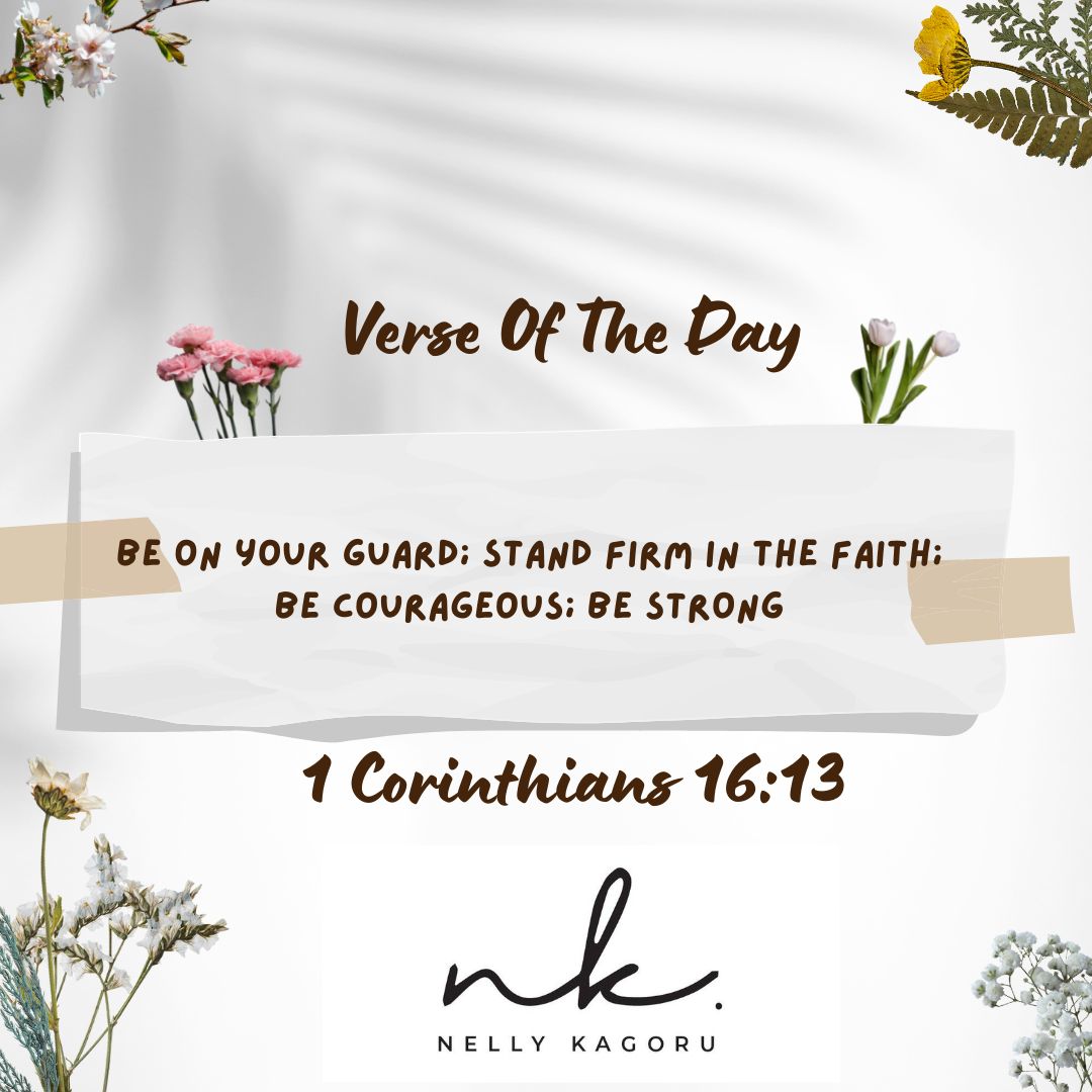 NellyKagoru's tweet photo. Verse Of The Day 
1 Corinthians 16:13
 
#VerseOfTheDay
#Accountability https://t.co/tP2Zw9dHqf