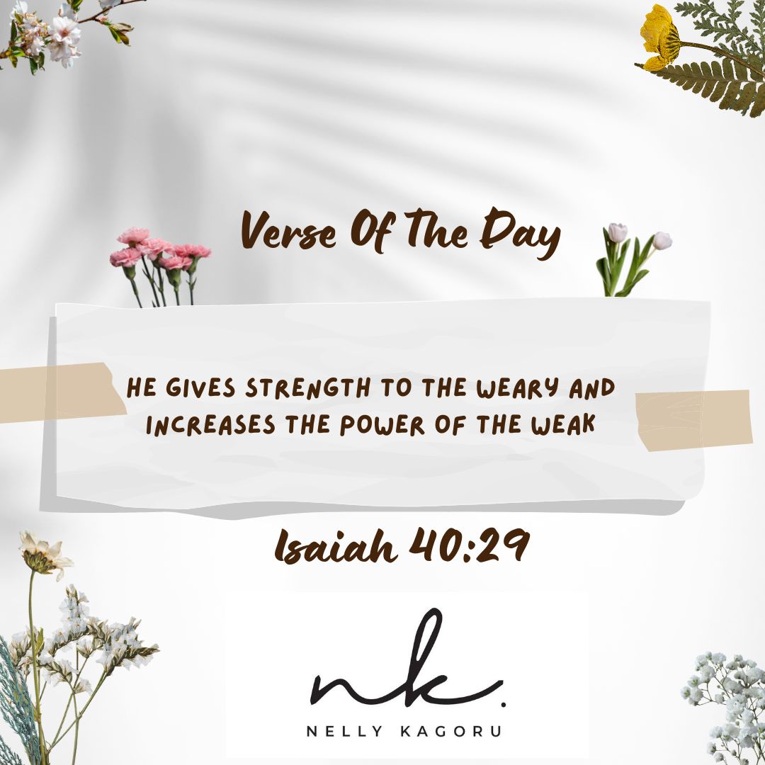 NellyKagoru's tweet photo. Verse Of The Day 
Isaiah 40:29
 
#VerseOfTheDay
#Accountability https://t.co/ZFZGmTj5TI