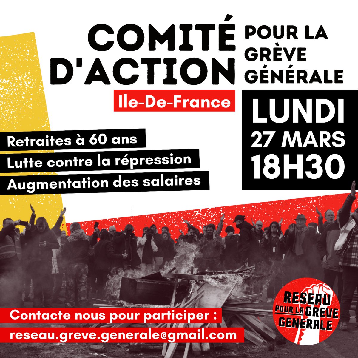 ReseauGrevGe's tweet photo. 🛑 Comité d'action IDF pour la grève générale lundi à 18h30 à Paris

👉 Pour coordonner nos grèves et chercher tous ceux qui ne sont pas encore dans le mouvement.

👉 Pour  constituer un vaste réseau de solidarité face à la répression.

Contactez-nous pour participer ! https://t.co/ewau9beuuB