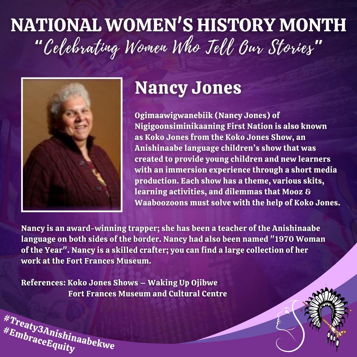 GrandCouncilT3's tweet photo. Throughout the month of March for National Women's History Month we want to honour and celebrate our Treaty #3 Anishinaabekwe across the territory! Today we are highlighting Nancy Jones of Nigigoonsiminikaaning First Nation.

Post and share about Anishinaabekwe you know that empower our future generations using hashtags #Treaty3Anishinaabekwe #EmbraceEquity 💃🏻