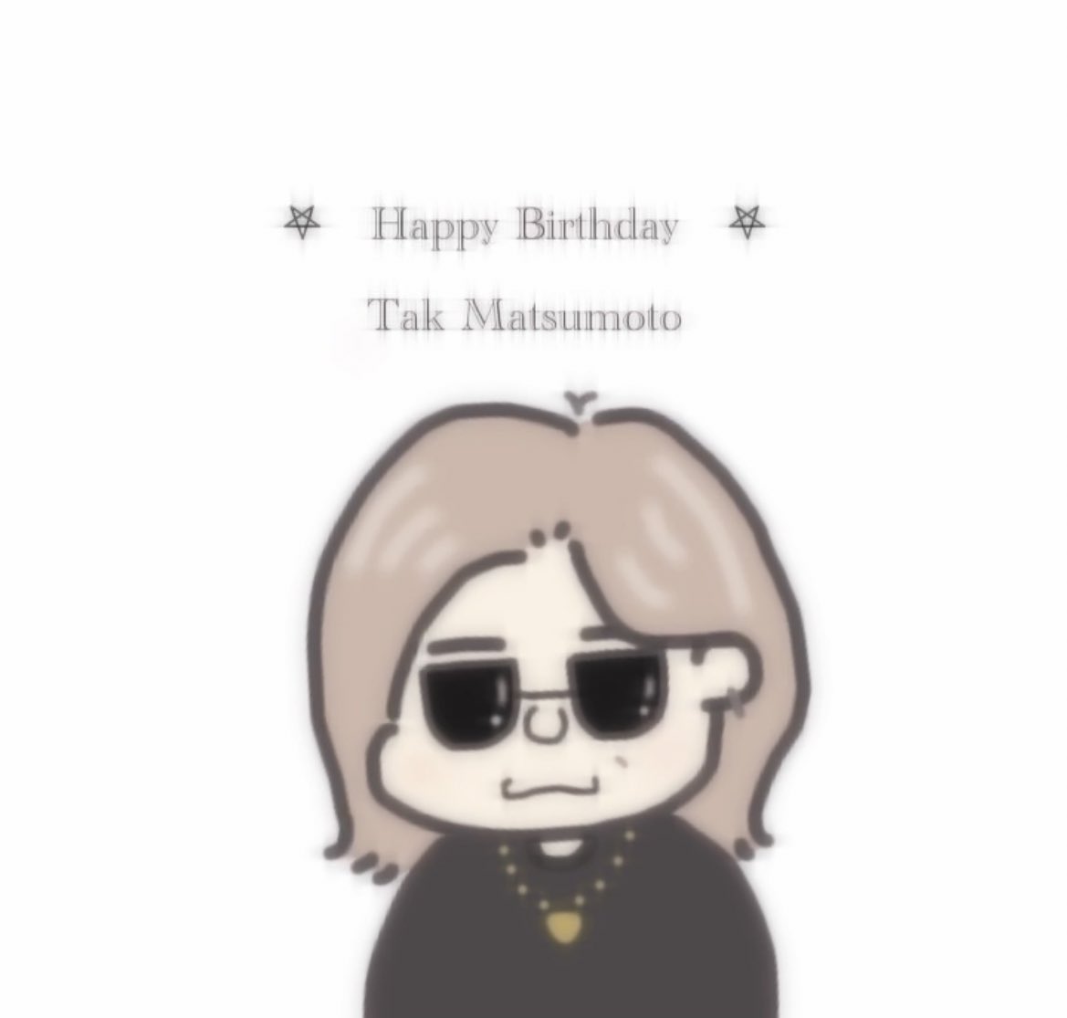  Happy Birthday    Tak Matsumoto     