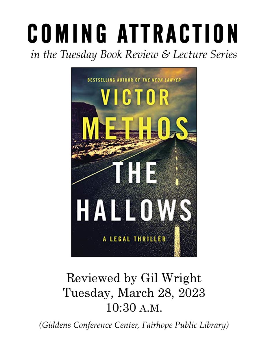 This week’s speaker in the Tuesday Book Review &amp; Lecture Series at the #FairhopeLibrary (10:30 a.m.) will be another first-timer, Gil Wright, who will be reviewing “The Hallows” by Victor Methos, 2020 winner of the Harper Lee Prize for Legal Fiction. Please join us!