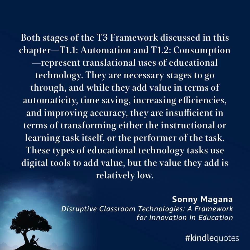 sonnymagana's tweet photo. #ChatGPT falls squarely into the T1 Translational category of #EdTech use: Automation & Consumption. It’s what one does with the output that determines whether it rises to the T2 Transformational category. #T3Framework #LITZ https://t.co/84aQzjElLj