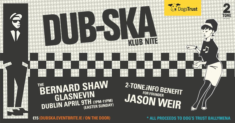 This Easter Sunday 2-Tone.info is bringing the music of a generation back to the dance floor with DUB(lin)-SKA.
Tickets are €15 and can be bought on the door or at dubska.eventbrite.ie  fb.me/e/v4XHwN2B