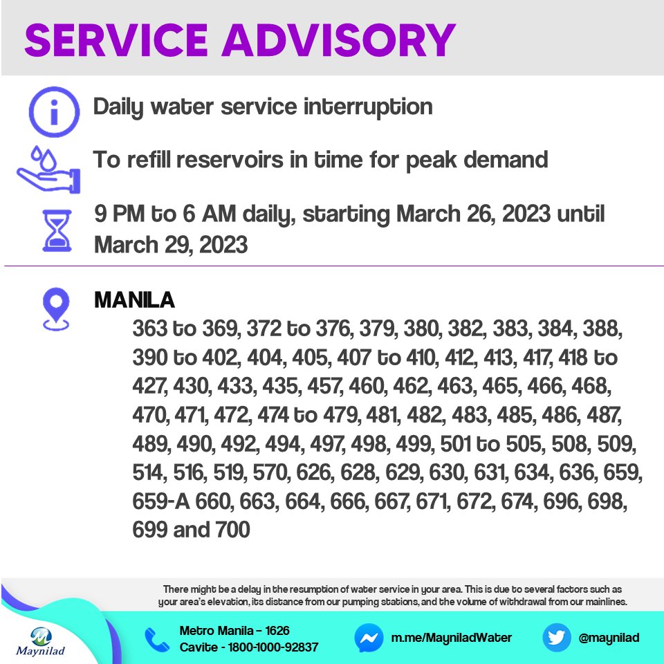 To refill the reservoir in time for peak demand, our customers in portions of Caloocan City, Manila City, Makati City, Malabon City, Pasay City, Quezon City, and Valenzuela City will have water service interruptions daily starting March 26, 2023 until March 29, 2023
<1/4>