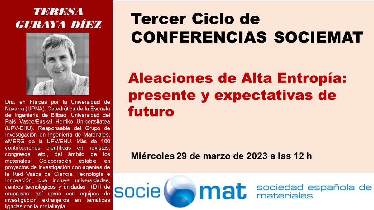 SOCIEMAT (@sociemat) on Twitter photo 📝III Ciclo Conferencias online SOCIEMAT
🗓️Miércoles 29 marzo - 12,00 horas
"Aleaciones de Alta Entropía: presente y expectativas de futuro"
Ponente: Teresa Guraya Díez, Escuela de Ingeniería de Bilbao <a href="/upvehu/">UPV/EHU</a> 
⤵️⤵️⤵️
sociemat.es/conferencias-s… 📝III Ciclo Conferencias online SOCIEMAT
🗓️Miércoles 29 marzo - 12,00 horas
"Aleaciones de Alta Entropía: presente y expectativas de futuro"
Ponente: Teresa Guraya Díez, Escuela de Ingeniería de Bilbao <a href="/upvehu/">UPV/EHU</a> 
⤵️⤵️⤵️
sociemat.es/conferencias-s…