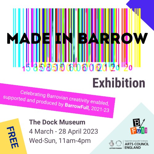 Don’t miss the Made in Barrow exhibition! Come and enjoy music, poetry, art and sculpture at The Dock Museum - for free! Open until 28 April. Wed-Sun 11am - 4pm