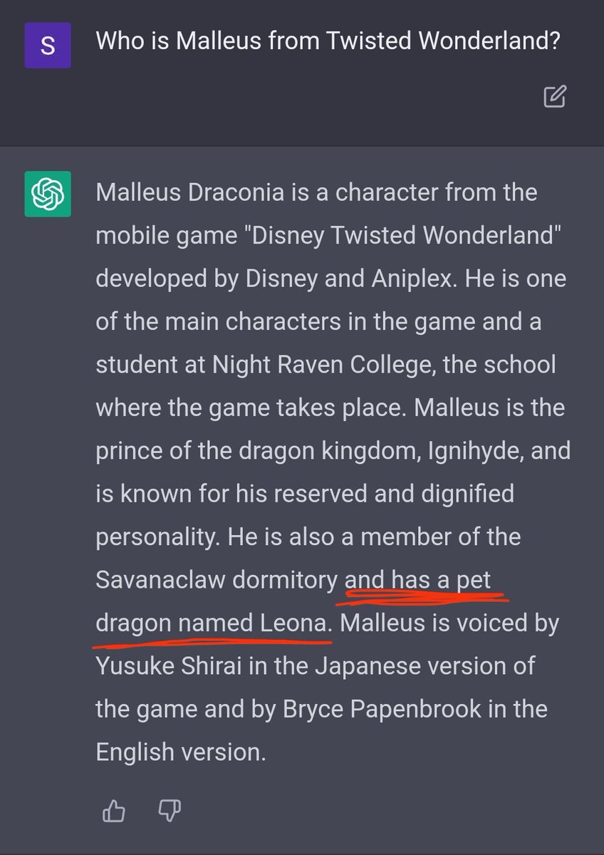 MoonlightEquin1's tweet photo. Chat GPT cracked me up because I asked "Who is Malleus from Twisted Wonderland?" and...

Now Malleus is the prince of the Dragon Kingdom, Ignihyde, and is a dorm member of Savanaclaw. His pet dragon is Leona and Malleus's VA is not Kazuki-san. HES GOT AN ENG VA TOO! https://t.co/ZqNGsabe5E