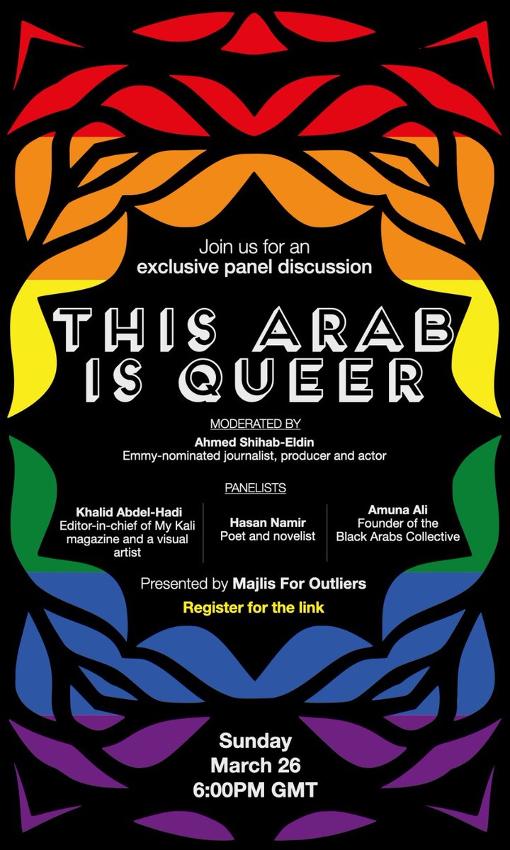 mykali_mag's tweet photo. Join us today - March 26 - for this #ThisArabIsQueer online panel discussion, featuring author @HNamir, & activist @_Amuna, & @mykali_mag’s editor Khalid Abdel-Hadi moderated by @ASE.
Link for the event is safe & secure:
👉 https://t.co/3XXwQYeYLM https://t.co/jNyO0hqXfB