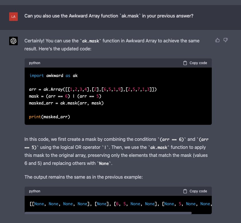 LifejoinFoundAI's tweet photo. After we clarified how we want the answer to consider using the function `ak.mask`, the code @OpenAI #chatgpt4 answered the question. https://t.co/Yqmq9PoL3N