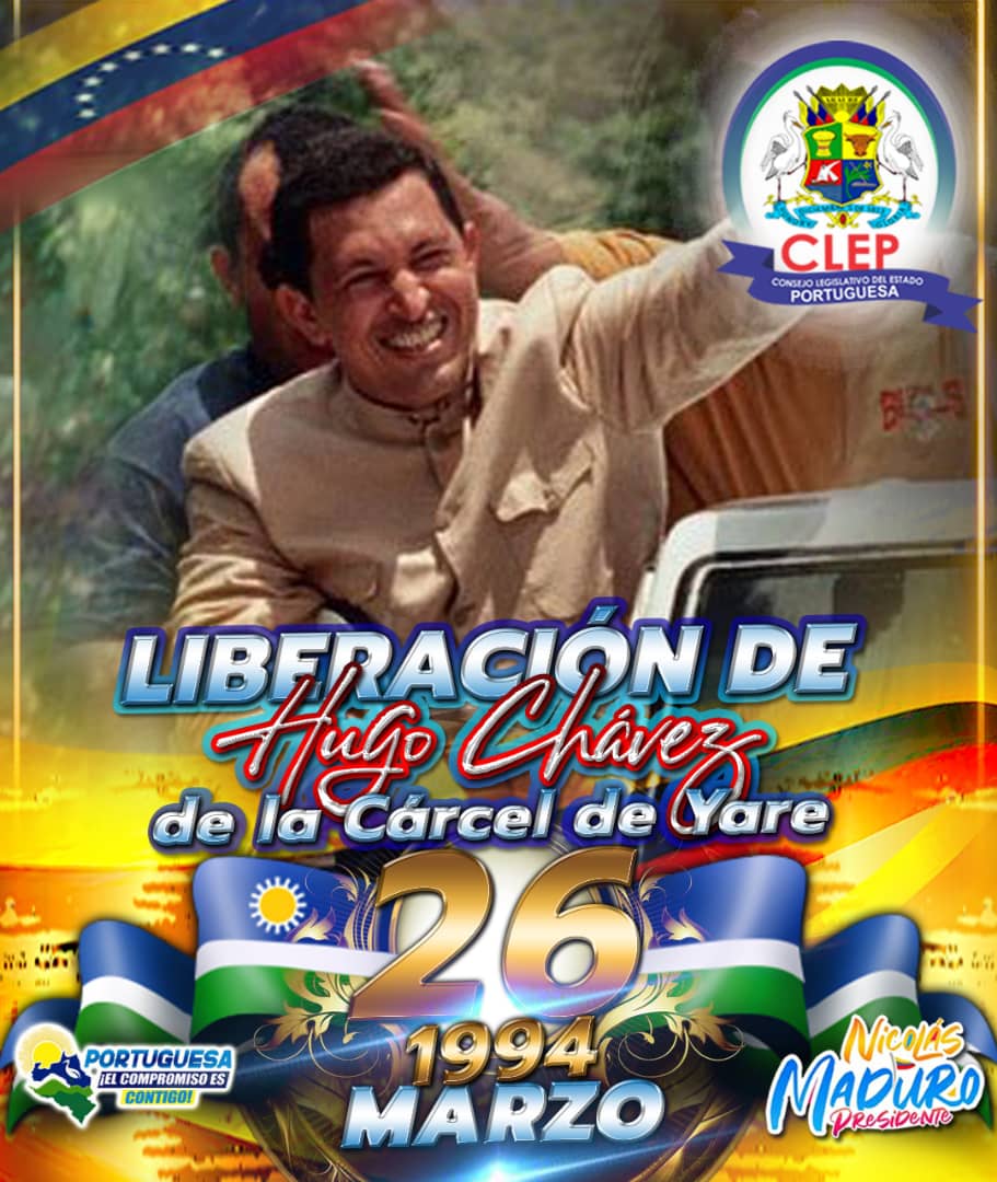 Un 26 de marzo pero de 1994 el Comandante Hugo Chávez salió de la prisión en Yare estado Miranda, para devolverle la esperanza al Pueblo venezolano y emprender el camino para acabar con la injusticia y la corrupción de los gobiernos de derecha que tenían años en el poder.
