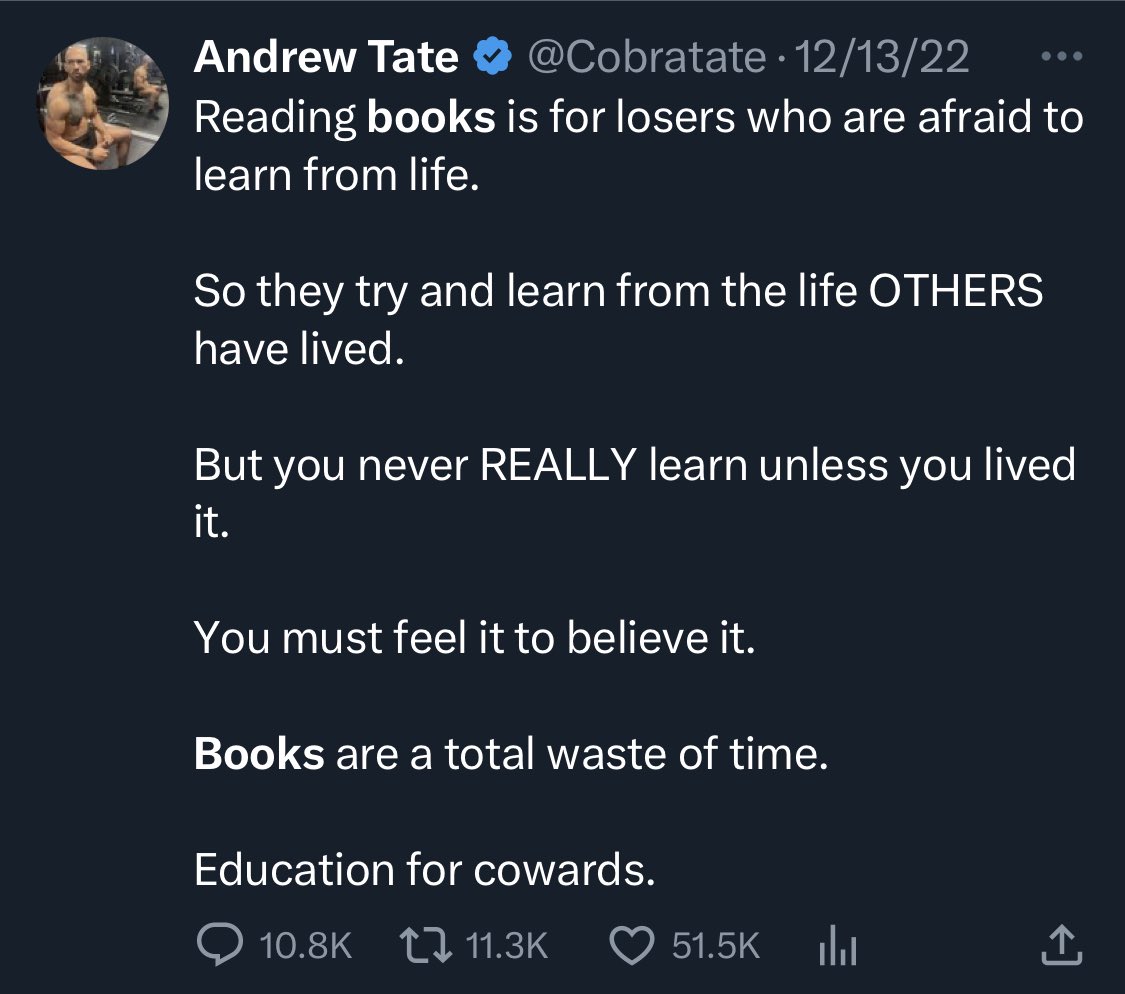 CrayonMurders's tweet image. “Reading books is for losers” 
“Books are a total waste of time”
“Education for cowards” 

Andrew wants his followers dumb. Mission accomplished. #TateProtest