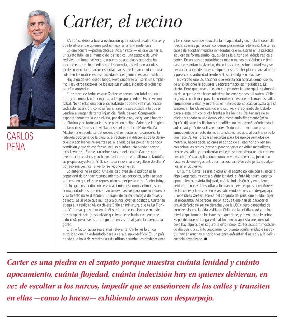 "Carter, el Vecino". Tremenda columna de Peña.  Ideal para la elite  que se ha encerrado en sus barrios ABC1; y que desde ahí, jura que entiende al resto del País.