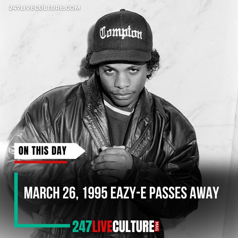 March 26, 1995 Eazy-E passes away 🕊