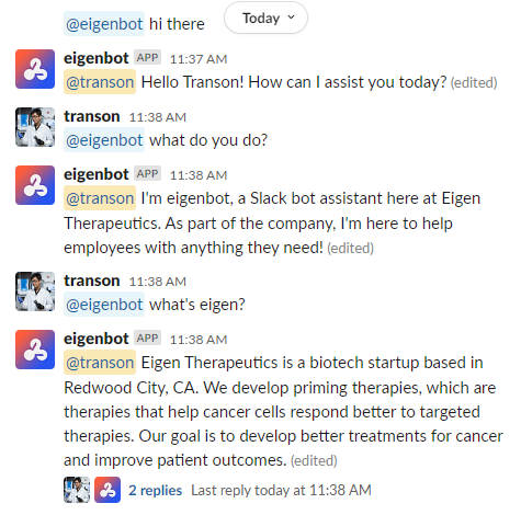 transonn's tweet photo. My weekend project: a Slack bot built on GPT-3.5, with some context on our company. I'm sure there's cool work being done with generative AI for drug discovery, but I think there's a quicker tractable win in improving our operational efficiency with it. Let's see where this goes! https://t.co/W9Ik7q9qWw