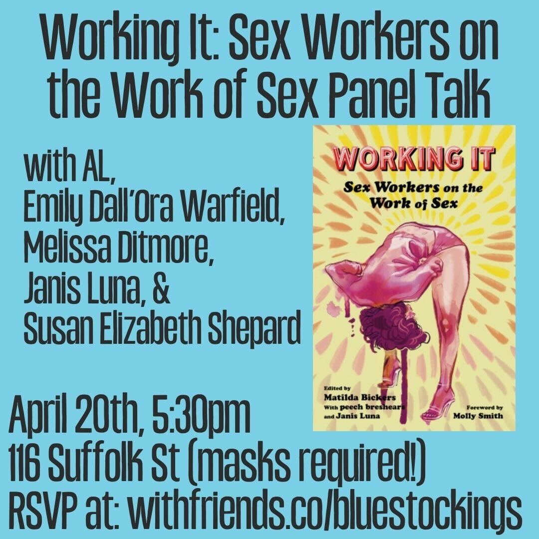 Bluestockings Cooperative (@bluestockings) on Twitter photo Do not miss this one folks! Working It: Sex Workers on the Work of Sex. A panel talk with AL, <a href="/EmilyDWarfield/">emilydwarfield.bsky.social</a> <a href="/melissaditmore/">Melissa Ditmore</a> Janis Luna, & <a href="/SusanElizabeth/">Susan</a> . April 20th in person, Masks required! RSVP withfriends.co/bluestockings Do not miss this one folks! Working It: Sex Workers on the Work of Sex. A panel talk with AL, <a href="/EmilyDWarfield/">emilydwarfield.bsky.social</a> <a href="/melissaditmore/">Melissa Ditmore</a> Janis Luna, & <a href="/SusanElizabeth/">Susan</a> . April 20th in person, Masks required! RSVP withfriends.co/bluestockings