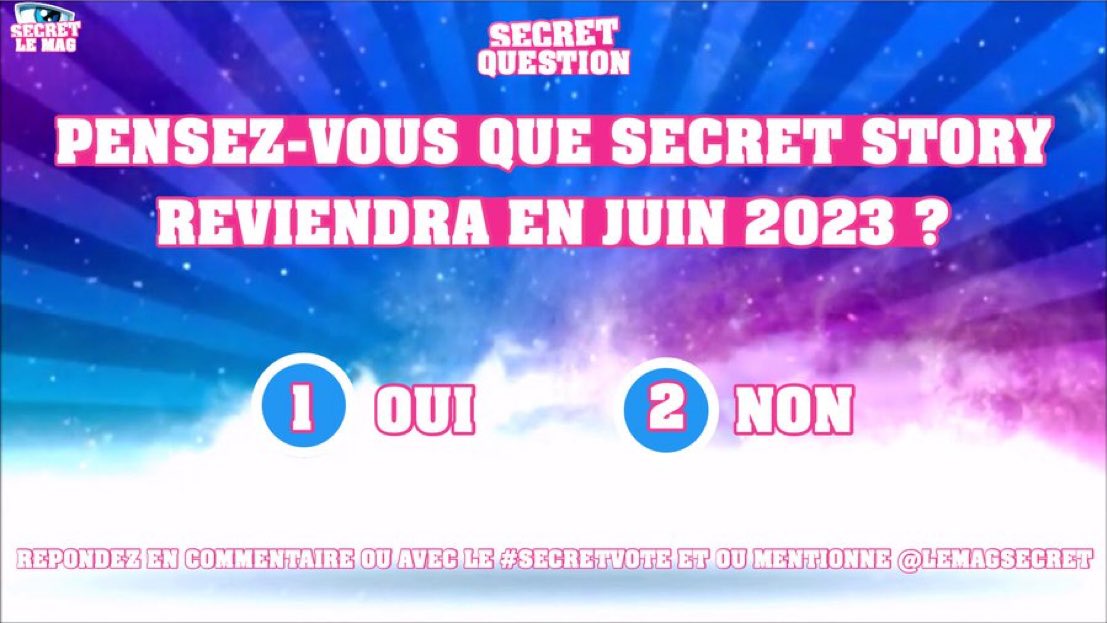 LeMagSecret's tweet image. #SecretQuestion : Pensez-vous que #SecretStory reviendra en 2023 ?

Répondez 1 OU 2 avec le #SecretVote en mentionne @LeMagSecret.

#SS12