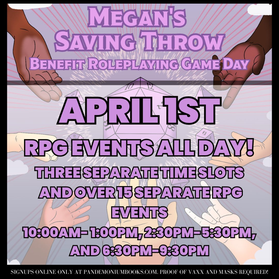 pandygamesma's tweet photo. We are excited to host Megan's Saving Throw, a benefit RPG event on April 1st. Check out our website to see the fifteen separate RPG events we have lined up, with all ticket proceeds going directly to the cause.
https://t.co/teImJYvez6
#PandeEvents #PandeRPGs https://t.co/6EzDwj87Hm
