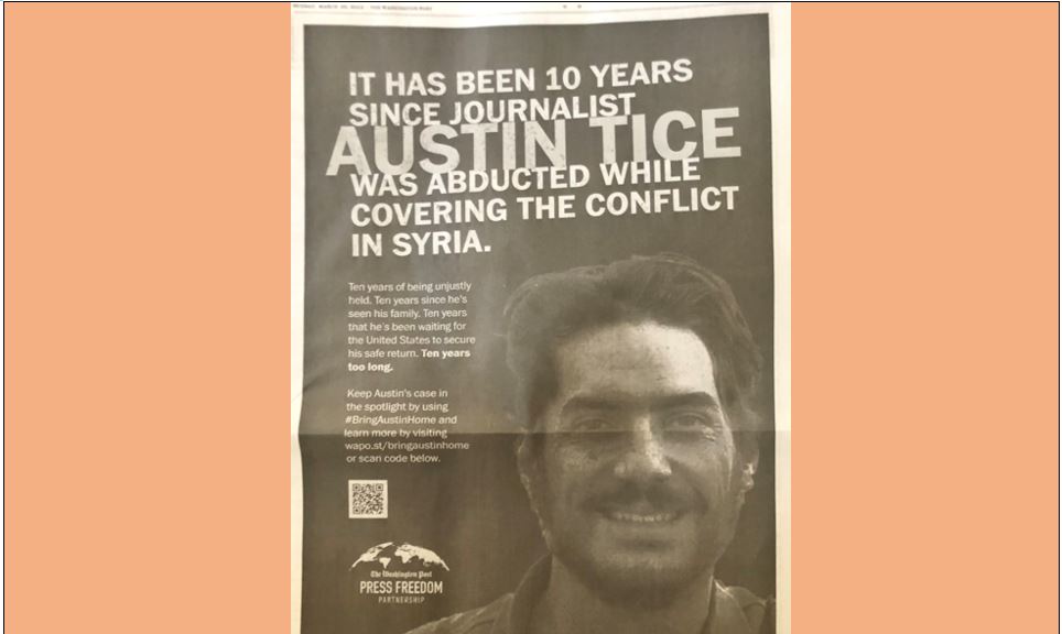 An important reminder in the Washington Post on 3/26 about journalist Austin Tice's abduction in Syria 10 years ago. Deep thanks to all who continue tirelessly to seek his release. <a href="/POTUS/">President Donald J. Trump</a> <a href="/SecBlinken/">Secretary Antony Blinken</a> <a href="/USEmbassySyria/">U.S. Embassy Syria</a> <a href="/wppressfreedom/">Washington Post Press Freedom Partnership</a> #FreeAustinTice #Syria