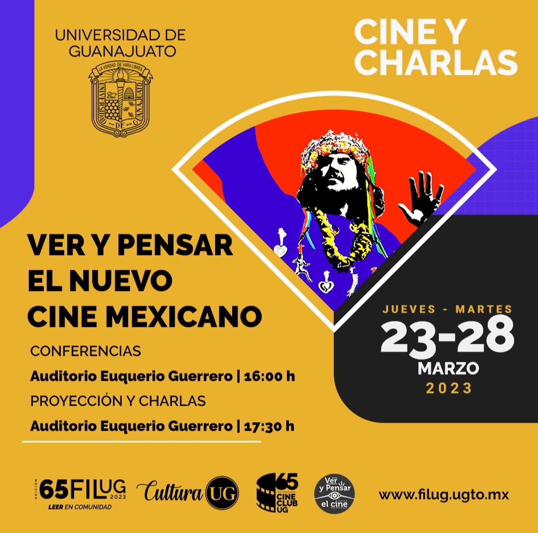 #LeerEnComunidad

Ciclo de Cine y Charlas "Ver y pensar el nuevo cine mexicano" de Cine Club UG  en la #65FILUG

📍Auditorio Euquerio Guerrero 
Entrada libre   

Consulta la programación: filug.ugto.mx

#CulturaUG #SomosAbejasUG