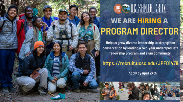 Grow the diverse leadership needed to strengthen conservation. Be the new University of California, Santa Cruz, Doris Duke Conservation Scholars Program Director.  Apply by 4/24 - $75k/yr in beautiful Santa Cruz, CA <a href="/UCSC/">UC Santa Cruz</a> #ConservationJobs mailchi.mp/ucsc/ddcsp-pro…