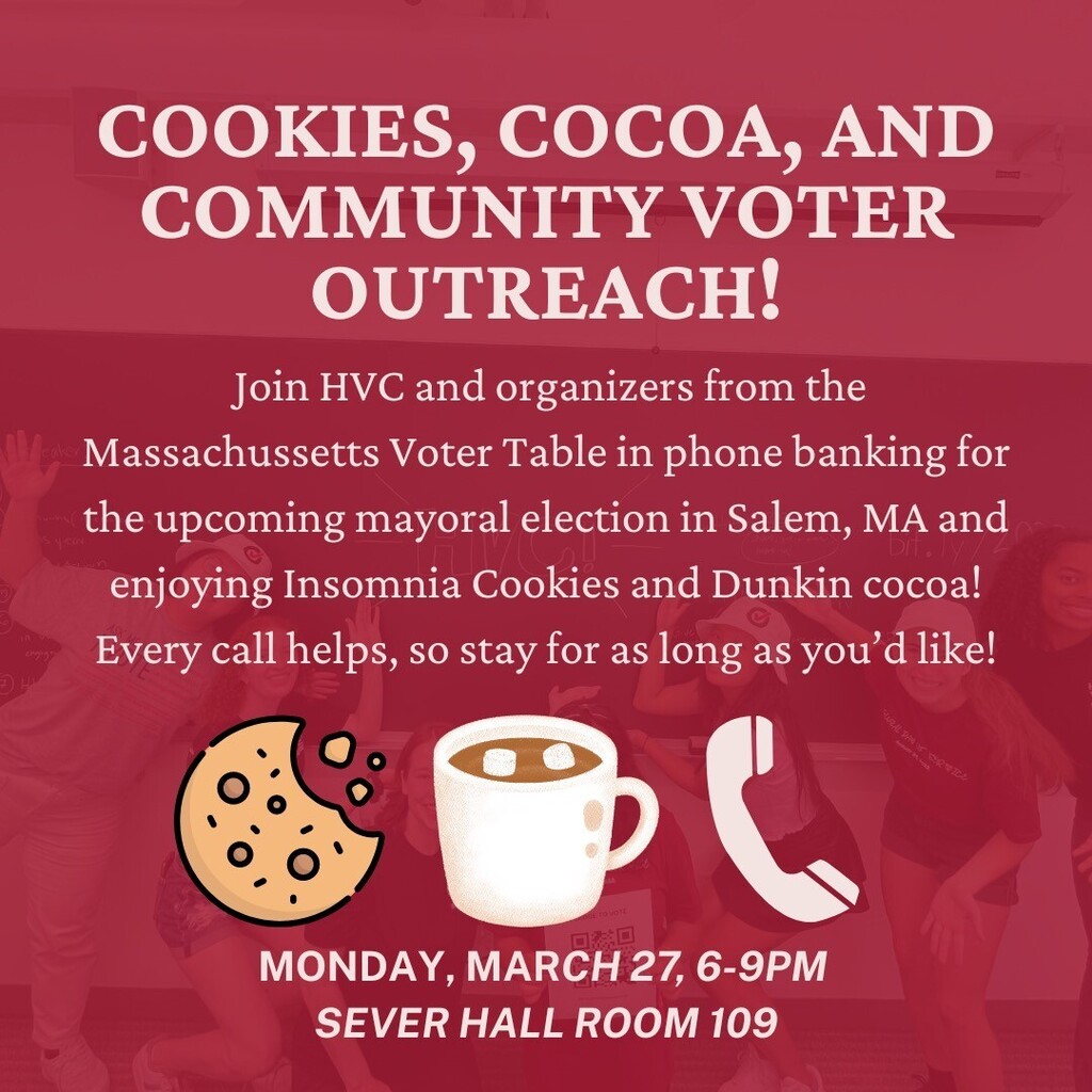 Come help us phone bank for the Salem mayoral election this Monday in Sever 109 from 6-9PM! There will be cookies and hot cocoa provided. We hope to see you there!🗳