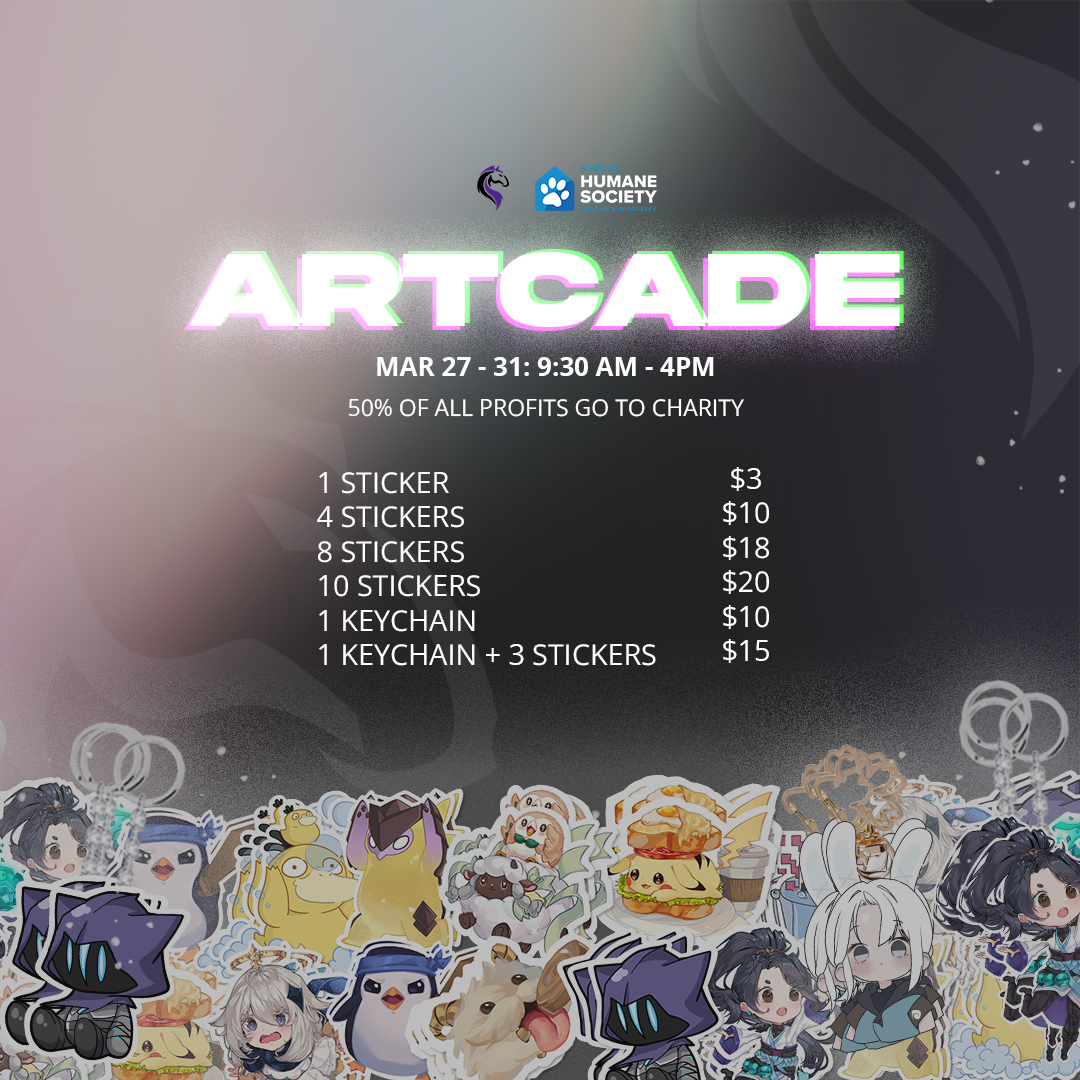 We're having another sticker/keychain sale! 🔥Swing by our booth for some cute, affordable gifts made by WEGA’s own design team!! 50% of profits will be donated to the London Humane Society!

March 27: UCC Lower Level 3 Table 1
March 28: UCC Lower Level 2 Table 2
March 29-31: TBD