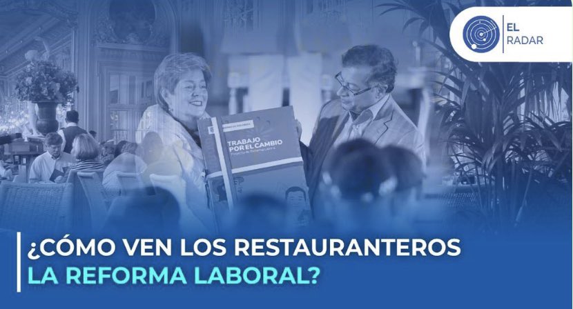 AcodresCo's tweet photo. El proyecto de reforma laboral va a propiciarle daños al sector gastronómico de la dimensión de los que tuvimos en pandemia. Entrevista de nuestro presidente ejecutivo nacional @hgomezparis con @ricarospina en @BluRadioCo #ReformaLaboral https://t.co/UTKUav3nSA https://t.co/TeqCajmCuR