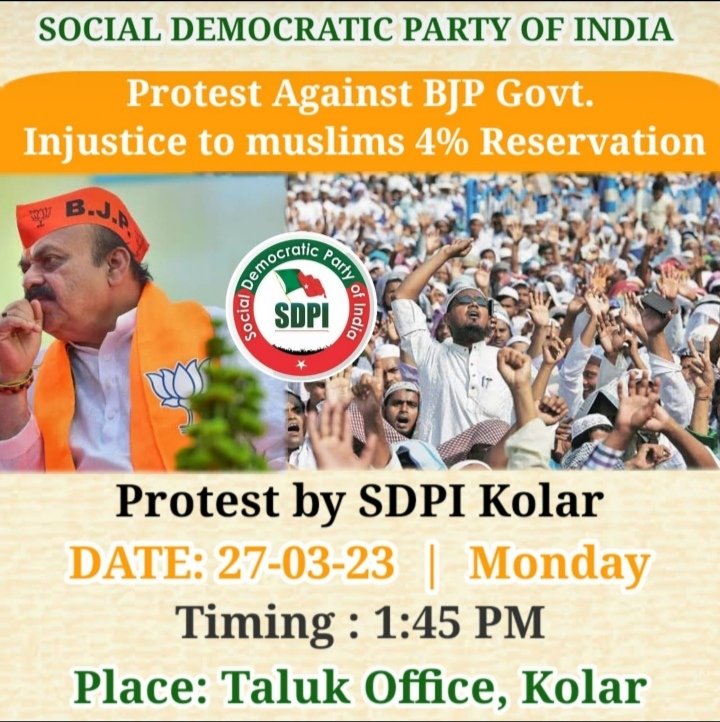 KolarSdpi's tweet photo. Protest Against BJP govt. Restore 3B Muslim Reservation.

Place: Taluk Office, Kolar
Date: 27-03-23 | Time :1:45 PM
Join the historic Protest. https://t.co/H3ErGeD77J