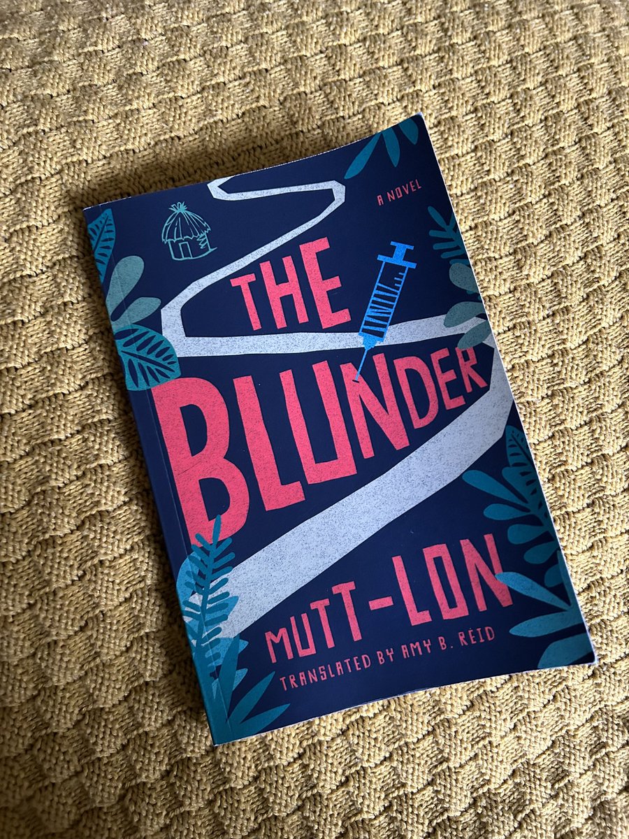 WorldInTransla1's tweet photo. The Blunder by Mutt-Lon, translated from French by Amy B Reid and published by Amazon Crossing in 2022. 

A short satire, set mainly in the 1920s, about colonialism, racial stereotyping and medicine. Unsettling and unfortunately familiar #Cameroon #fiction #novel #translation https://t.co/F2RRcRgWJL