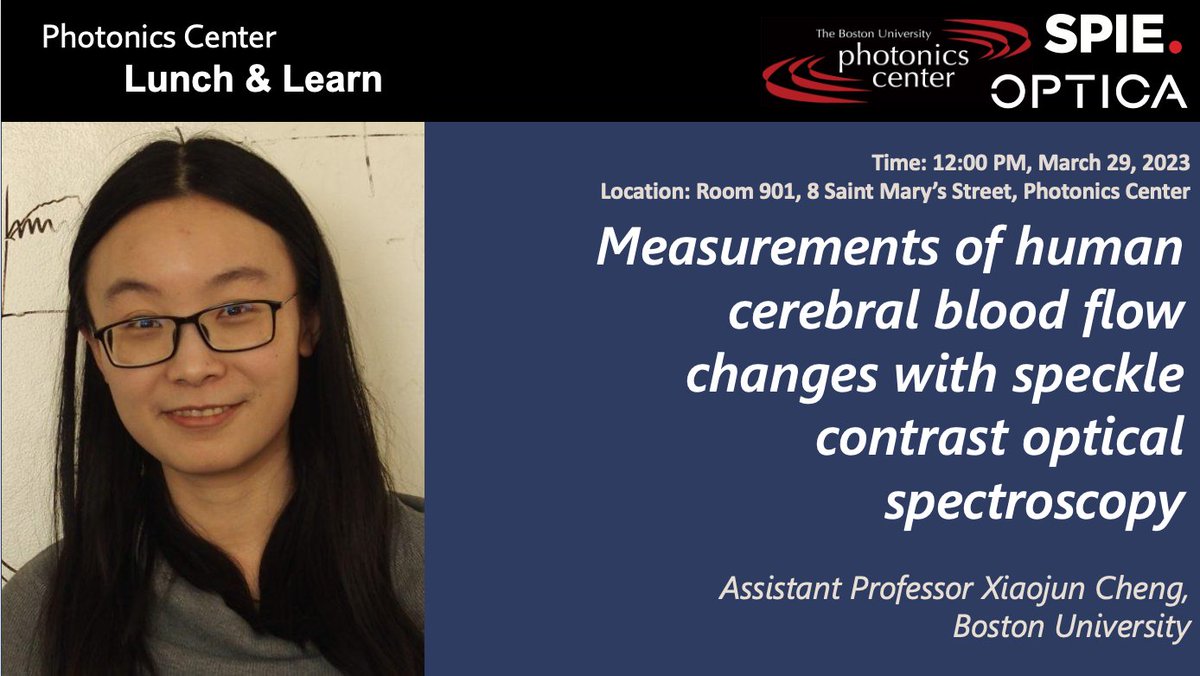 BU_PS_'s tweet photo. This coming Wednesday BU Photonics Center Lunch &amp; Learn will feature Dr. Xiaojun Cheng from Boston University BME department, hosted by Photonics Center and BU SPIE/OPTICA Chapter, which will take place on March 29 @ 12:00PM at Photonics Center Room 901. https://t.co/fHkJ5fo1K6