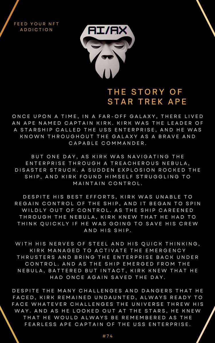 ⚡️ Attention, Trekkies! The story of Star Trek Ape has been minted! And what's even more exciting is that it features the one and only Cpt. Kirk saving the day. 

Have a nice read #AIAX⚡️
#AI #Story #HOC #NFT