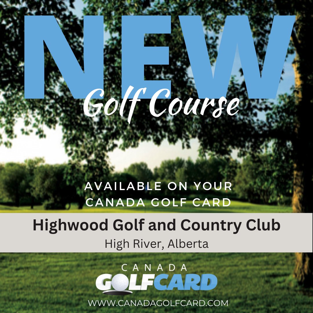 CanadaGolfCard's tweet image. New Course! 
Highwood Golf and Country Club – High River, Alberta
Canada’s #1 Golf Discount Program! 
CELEBRATING 10 YEARS OF GOLF SAVINGS! 
Play More, Save More!! 
canadagolfcard.com

#golf #saveongolf #canadagolfcard