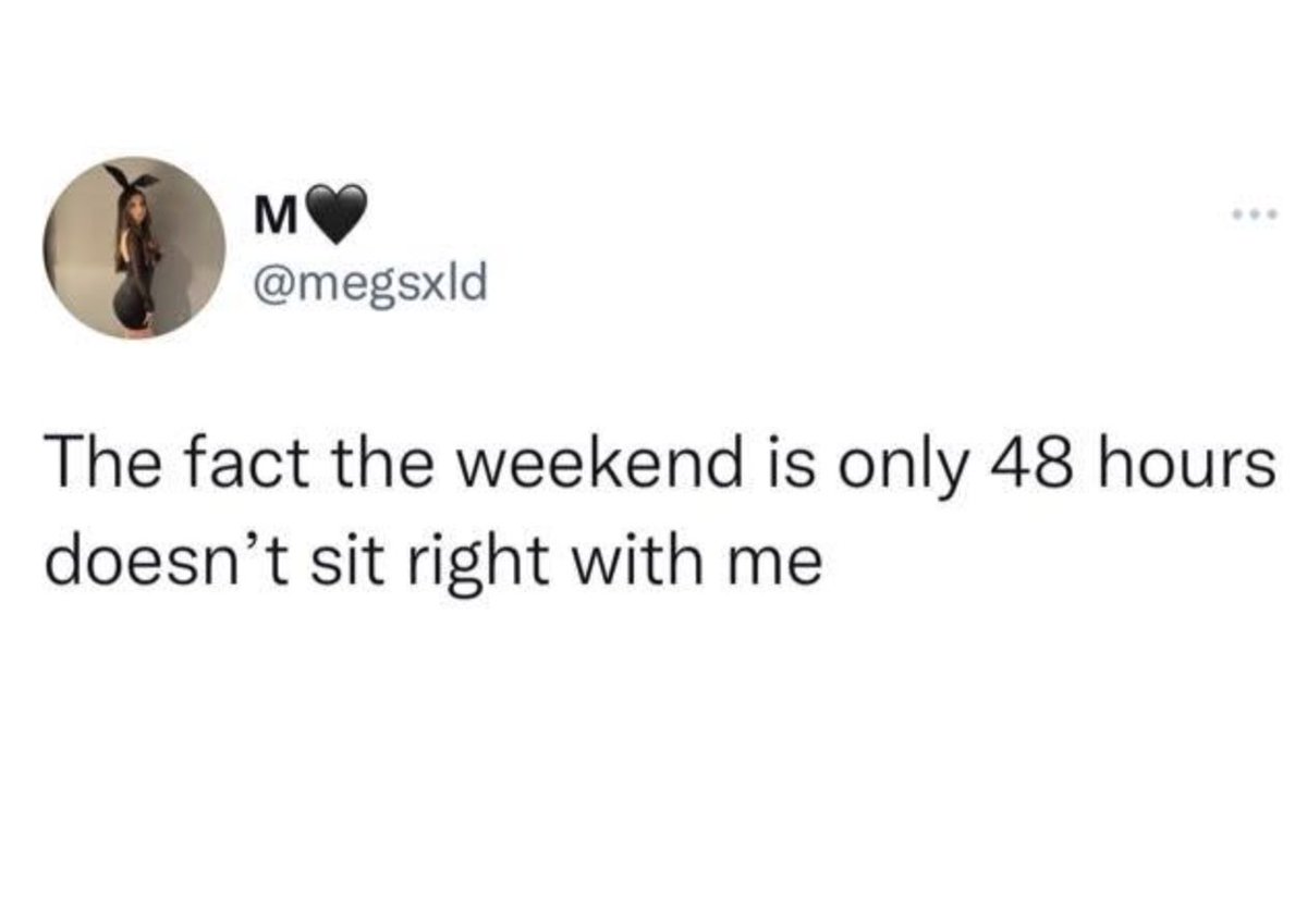 Petition for longer weekends 😒