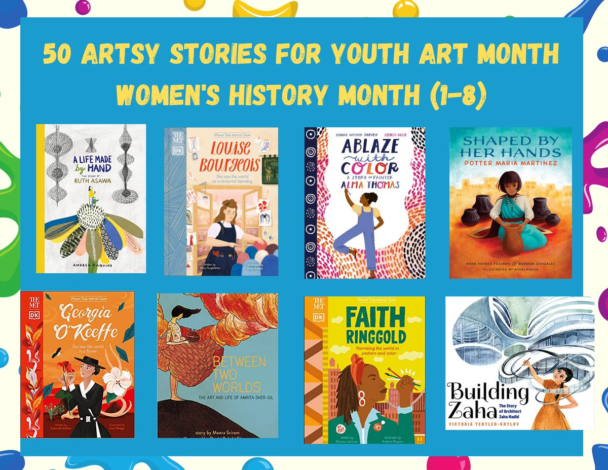 I've had a busy March making new art books (YAAAYYYY!) but it's not too late to celebrate #YouthArtMonth #WomensHistoryMonth! Make it last all year! Here are 50 of my faves to get you started! Share if you love art + books! 🥳 #STEAM #kidsneedart #artmatters