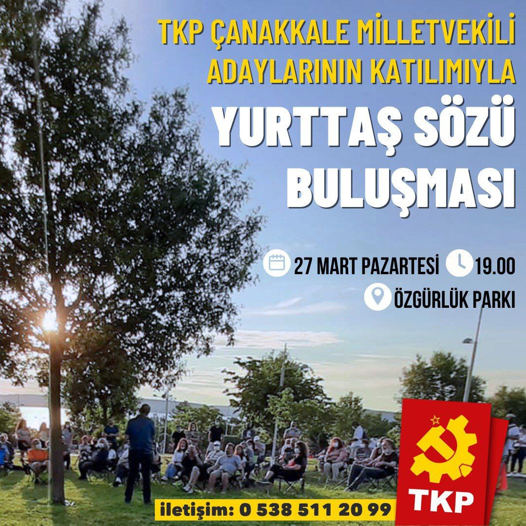 Çanakkale milletvekili adaylarımız Nevin Aslan <a href="/NAslan90731175/">Nevin Aslan ☭</a> ve Eftal Yıldırım'ın <a href="/EftalYldrmm/">Eftal Yıldırım</a> katılımıyla yarın Özgürlük Parkı'nda buluşuyoruz.
#1oyErdoğanGitsinDiye1oyTKPye 
#TKPGelirHerŞeyDeğişir 
#OylarTKPye