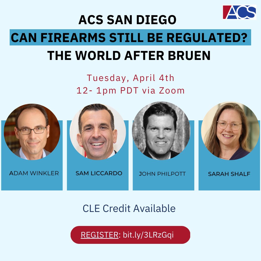 ACSLosAngeles's tweet photo. Join us and the San Diego Lawyer Chapter on 4/4 at noon PDT for a virtual panel discussion featuring @adamwinkler and @sliccardo on gun regulation after the SCOTUS decision in New York State Rifle Association v. Bruen. Register: https://t.co/cwQG8CHmXi #gunregulation #SCOTUS https://t.co/HtP7MJgLPJ