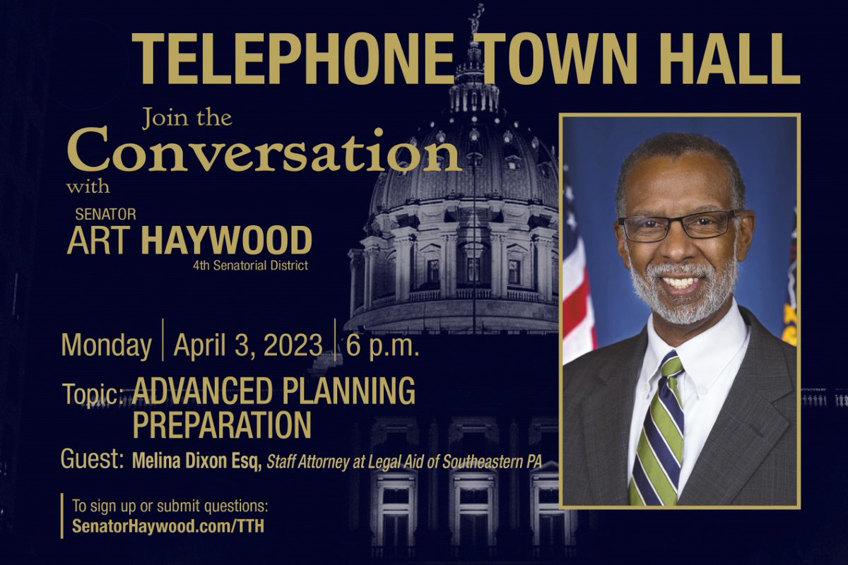 Legal Aid of Southeastern PA (@legalaidsepa) on Twitter photo Learn about Advanced Planning Preparation at a Telephone Town Hall with <a href="/SenatorHaywood/">Senator Art Haywood</a>. Melina Dixon, LASP Staff Attorney, will discuss this important topic Monday, April 3, 2023 at 6 p.m.
To sign up or submit questions, visit SenatorHaywood.com/TTH. Learn about Advanced Planning Preparation at a Telephone Town Hall with <a href="/SenatorHaywood/">Senator Art Haywood</a>. Melina Dixon, LASP Staff Attorney, will discuss this important topic Monday, April 3, 2023 at 6 p.m.
To sign up or submit questions, visit SenatorHaywood.com/TTH.