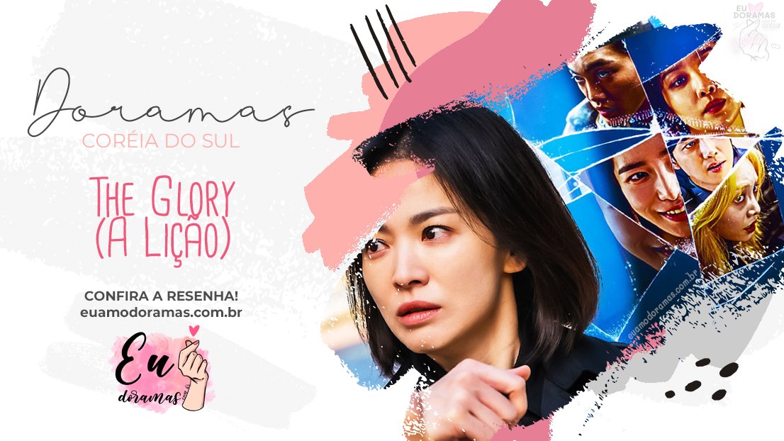 _euamodoramas_'s tweet photo. 🎀 Resenha de The Glory (A Lição)
💭 "Uma história impactante e necessária sobre vingança, ganância e bullying escolar."
💝 Onde Assistir? Netflix e 2 Fansubs
🔗 https://t.co/qNtY60ZUQe

#euamodoramas | Seu Portal BR de Opiniões sobre Produtos e Cultura Asiática https://t.co/FaWjgWlj7D