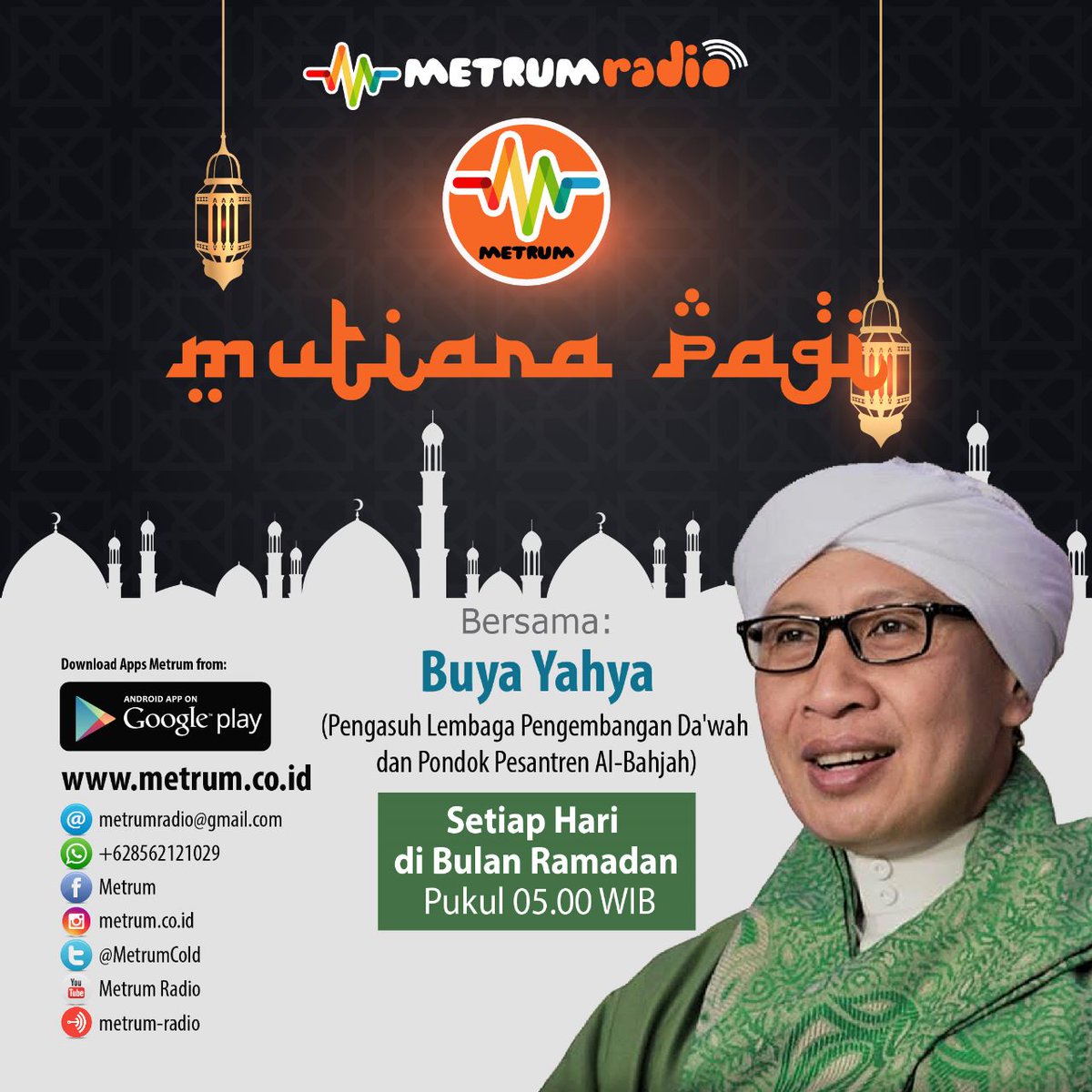 MetrumCoId's tweet photo. Metronom,
Simak Yuk! MUTIARA PAGI, dari Buya Yahya (Pengasuh Lembaga Pengembangan Da'wah dan Pondok Pesantren Al Bahjah) Setiap Hari di Bulan Ramadan Pukul 5.00 WIB di Metrum Radio.
Simak melalui Aplikasi Android Metrum https://t.co/ZkQnVoMRsX atau  Web https://t.co/aaMrLCII0z https://t.co/MqeXK2UJoQ