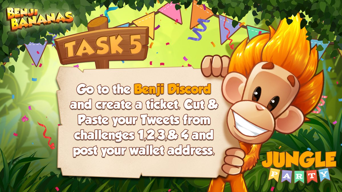BenjiBananas's tweet photo. GM, it's time to start part 5 of our #JungleParty adventure. For this week's challenge - Go to the Benji Discord and create a ticket. Cut &amp; Paste your Tweet URLs from challenges 1,2,3,&amp; 4 and post them with your wallet address. https://t.co/j7p1jt4Wyv