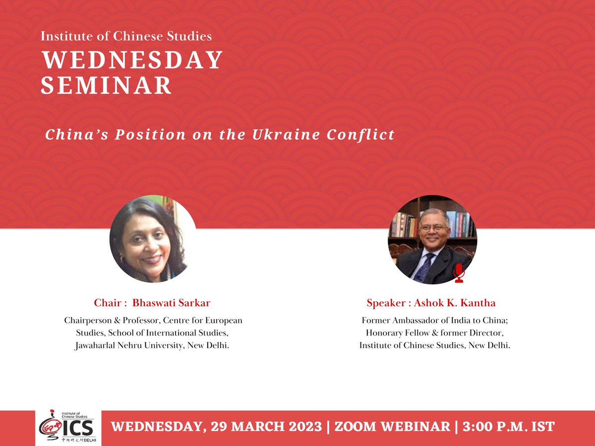 ics_delhi's tweet image. #TwoDaysToGo
Join our #WednesdaySeminar on &quot;𝐂𝐡𝐢𝐧𝐚’𝐬 𝐏𝐨𝐬𝐢𝐭𝐢𝐨𝐧 𝐨𝐧 𝐭𝐡𝐞 𝐔𝐤𝐫𝐚𝐢𝐧𝐞 𝐂𝐨𝐧𝐟𝐥𝐢𝐜𝐭&quot;.
𝐒𝐩𝐞𝐚𝐤𝐞𝐫- @ashokkkantha
𝐂𝐡𝐚𝐢𝐫- Prof. Bhaswati Sarkar
29th March 3PM IST
𝐑𝐞𝐠𝐢𝐬𝐭𝐞𝐫- bit.ly/29Mar_WS
Details- bit.ly/29Mar_Details