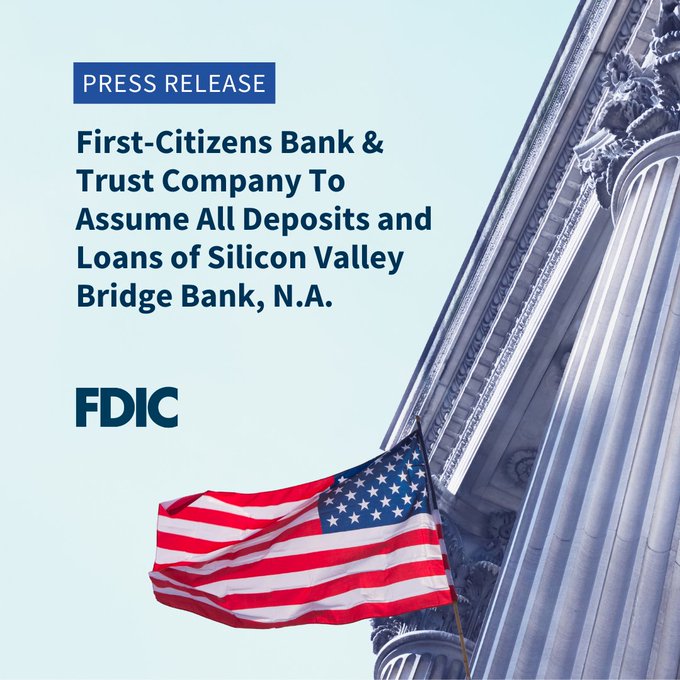 Text: First-Citizens Bank & Trust Company To Assume All Deposits and Loans of Silicon Valley Bridge Bank, N.A.