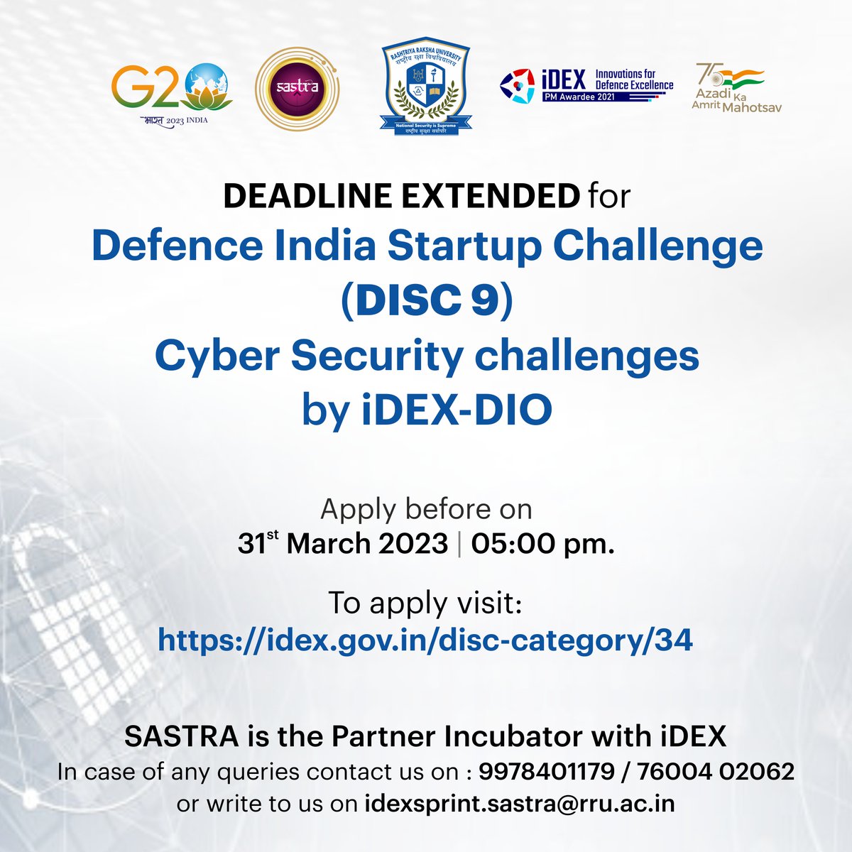 sastra_india's tweet photo. Last date for receiving applications under @India_iDEX #DISC9 is now extended till 31st March 2023 1700
@sastra_india under @RakshaUni is the #Partnerincubator with #iDEX and incase of any queries you can write to us on idexsprint.sastra@rru.ac.in https://t.co/Eafa6fwM5Z