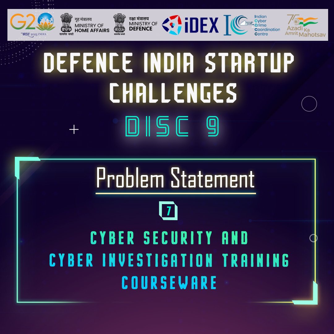 Cyberdost's tweet image. Challenge #7: Design & develop a comprehensive, quality, and up-to-date cyber security and cyber investigation training courseware that is specifically tailored to Indian scenarios.
Find the #DISC9 challenges at idex.gov.in/disc-category/…
#ProblemStatement #CyberSecurity #Dial1930
