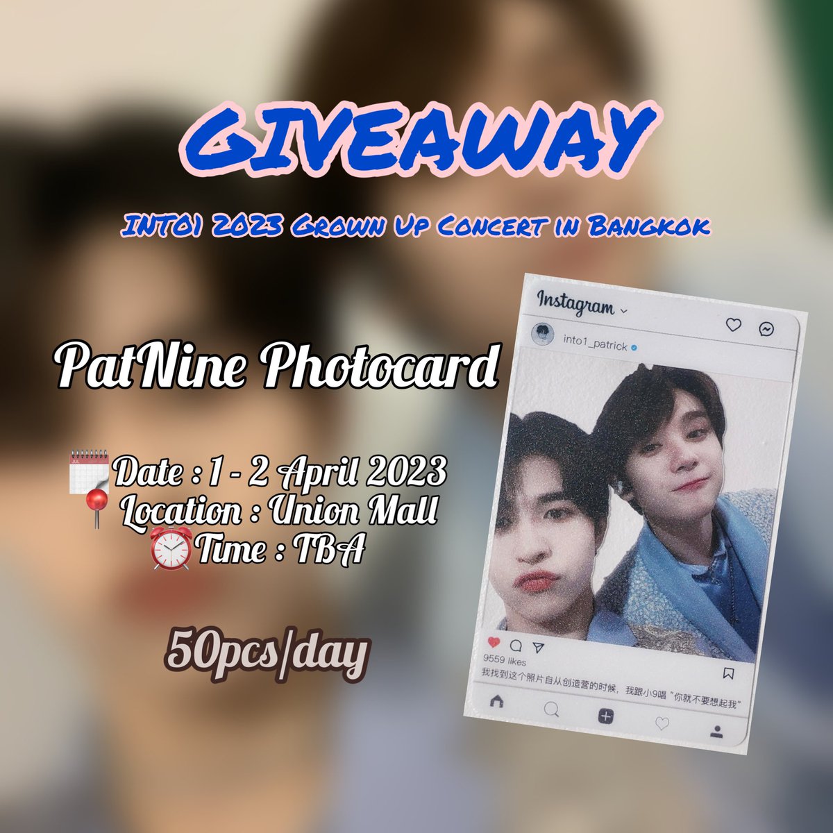 Tracy40034313's tweet photo. 📣Giveaway ♥️
INTO1 Grown up Concert in Bangkok 

Support Thai Line 🇹🇭 

✅ PatNine Photocard - 50pcs/day
 
🗓️: 1 - 2 April 2023
📍: Union Mall 
⏰: TBA

Welcome to RT and show us 💕

#INTO1_GROWNUPINBKK #INTO1 #patnine #แพทนาย #浩瀚星尘 https://t.co/RRjebdflVS