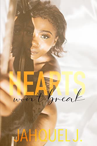 #NewRelease Hearts Won’t Break by <a href="/Author_Jahquel/">Jahquel J.</a> amzn.to/42n42XJ #BlackRomance #GHYR