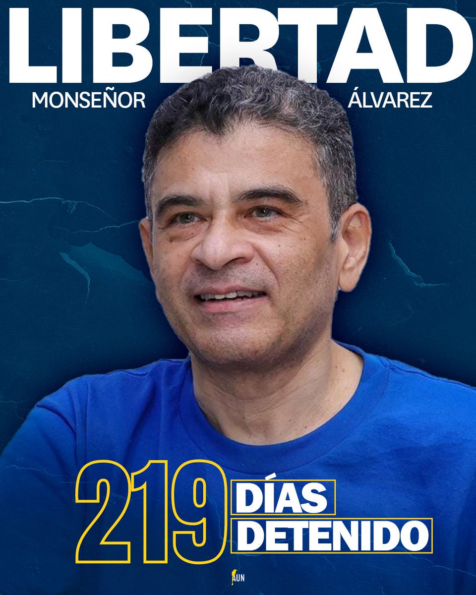 AUNNicaragua's tweet photo. Hoy, Monseñor Álvarez cumple 219 días privado de su libertad por la dinastía sandinista. Nicaragua seguirá exigiendo su libertad y la de todo el país. 
@DiocGranada, @DiocesisLeonNi

 #LibertadParaMonseñorAlvarez #FreeBishopAlvarez #SOSNicaragua #Nicaragua https://t.co/cwIWwjztYk