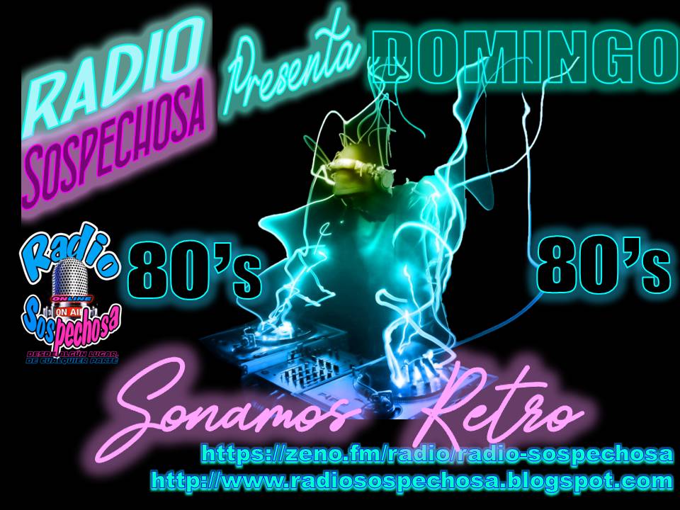 Hoy DOMINGO 26 Marzo, ESPECIAL de LOS 80´s ,"Desde algún lugar de cualquier parte", SINTONÍZANOS y revive los temas que hicieron la década de LOS 80´s zeno.fm/radio/radio-so… .  SONAMOS RETRO.<a href="/retromelomano/">retro melomano</a>, <a href="/Radio_SexOnline/">SexOnline_Radio</a> , <a href="/ezaba64/">Eduardo Zabaleta</a>, <a href="/radiosospechosa/">Radio Sospechosa</a>