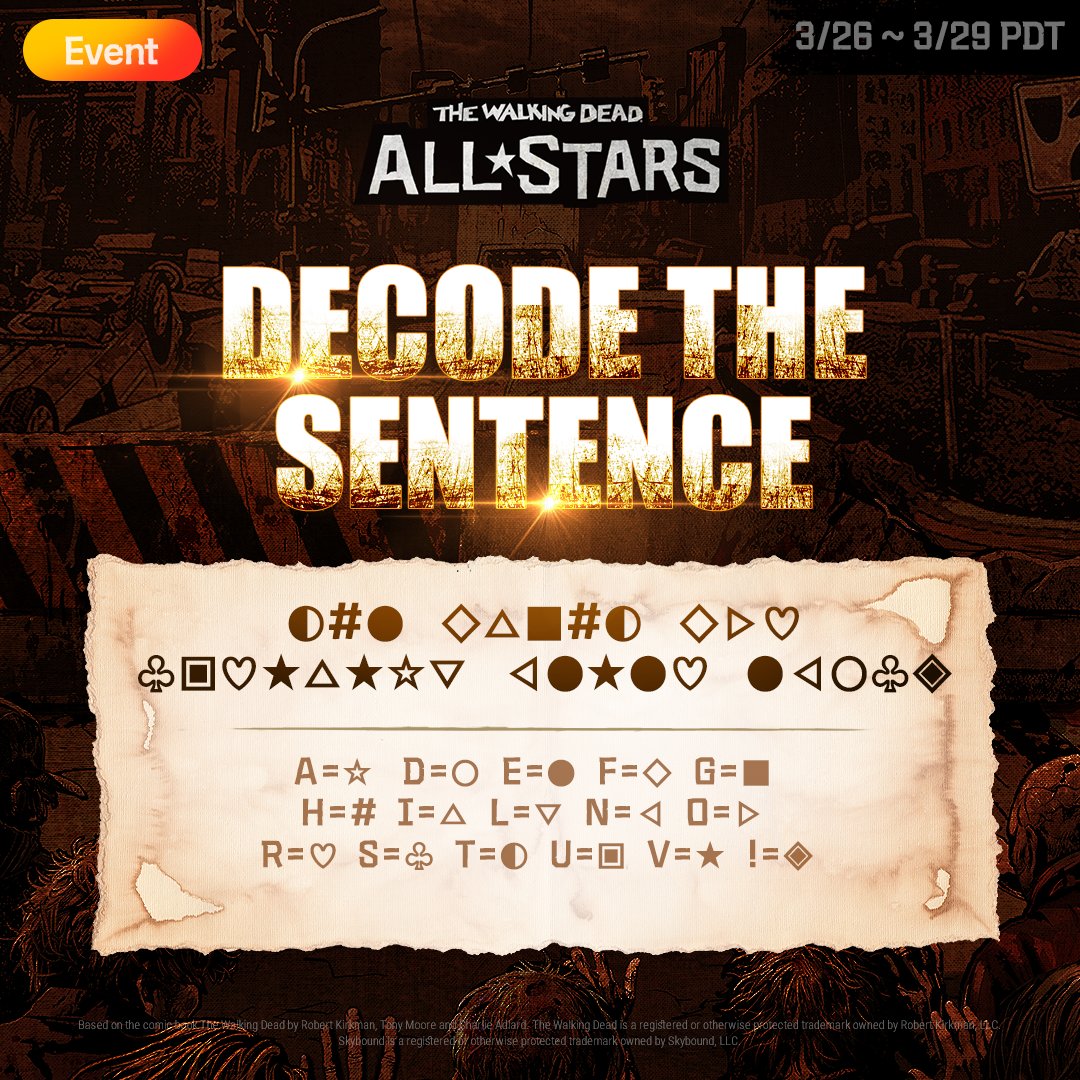 TWDAllStars's tweet photo. Hey Survivors!

Decode the sentence down below to have a chance of receiving 5,000 Gold Bars!

Don’t forget to hit that RT/LIKE to get a higher chance of being selected!

5 Lucky Survivors with the correct answer will be selected!

#TWD #TWDAllStars #TWDASEvent https://t.co/VmZ1tkX0D7